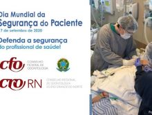 Sistema Conselhos de Odontologia fortalece a campanha do Dia Mundial de Segurança do Paciente