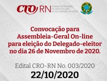 CRO-RN publica edital convocando os cirurgiões-dentistas para a eleição do delegado-eleitor