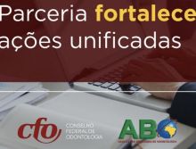 CFO e ABO Nacional fortalecem parceria em defesa da valorização da Odontologia