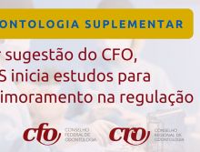 Por sugestão do CFO, ANS inicia estudos para aprimorar regulação da Odontologia Suplementar