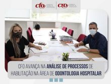 CFO avança na análise de processos de habilitação na área de Odontologia Hospitalar