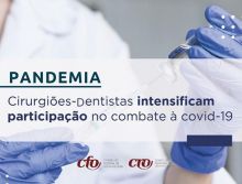 Cirurgiões-Dentistas intensificam participação no combate à covid-19