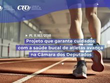 Projeto que garante cuidados específicos com a saúde bucal de atletas avança na Câmara dos Deputados