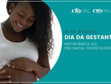 Dia da Gestante: pré-natal odontológico previne problemas de saúde da mãe e do bebê