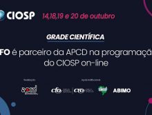 CFO e APCD: parceiros na primeira edição do CIOSP 2021 on-line