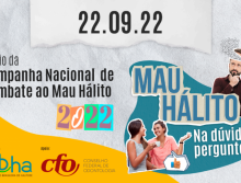 Dia Nacional de Combate ao Mau Hálito: CFO apoia campanha da Associação Brasileira de Halitose (ABHA)