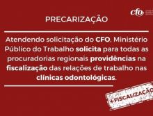 Ministério Público do Trabalho solicita providências na fiscalização das relações de trabalho nas clínicas Odontológicas