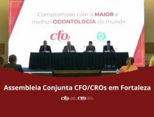 Assembleia Conjunta CFO/CROs em Fortaleza