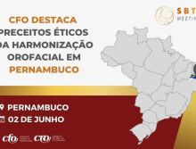 Meeting de Harmonização Orofacial: fomentar o exercício ético da especialidade em Pernambuco e em todos os estados brasileiros