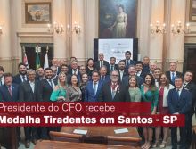 Presidente do CFO recebe Medalha Tiradentes em Santos – SP