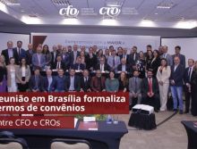 Reunião em Brasília formaliza termos de convênios entre CFO e CROs