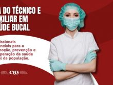 Parabéns aos Técnicos e Auxiliares em Saúde Bucal