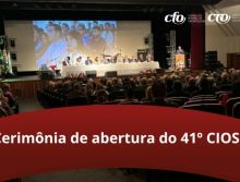 CFO marca presença na abertura do 41º Congresso Internacional de Odontologia de São Paulo