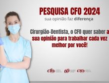 Pesquisa 2024: Cirurgião-Dentista, o CFO quer saber a sua opinião para te ajudar ainda mais