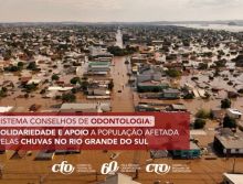 Sistema Conselhos de Odontologia: Solidariedade e apoio a população afetada pelas chuvas no Rio Grande do Sul