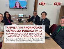 ANVISA vai prorrogar Consulta Pública para normatização dos serviços de Assistência Odontológica
