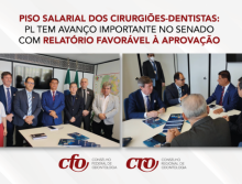 Piso salarial dos cirurgiões-dentistas: Projeto de lei tem avanço importante no Senado com relatório favorável à aprovação