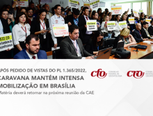 Após pedido de vistas do PL 1.365/2022, Caravana mantém intensa mobilização em Brasíli