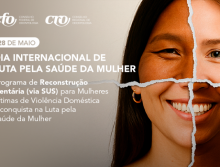 Programa de Reconstrução Dentária para Mulheres Vítimas de Violência Doméstica é conquista na Luta pela Saúde da Mulher