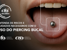 CFO Esclarece: Entenda os riscos e cuidados necessários com o uso do piercing bucal