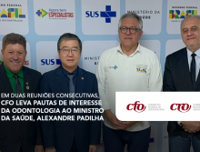 Em duas reuniões consecutivas, CFO leva pautas de interesse da Odontologia ao Ministro da Saúde, Alexandre Padilha