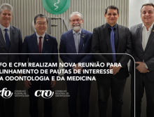 Relações Institucionais: CFO e CFM realizam nova reunião para alinhamento de pautas de interesse da Odontologia e da Medicina