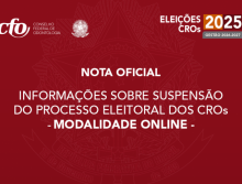 NOTA OFICIAL: INFORMAÇÕES SOBRE SUPENSÃO DO PROCESSO ELEITORAL DOS CROs – MODALIDADE ON-LINE