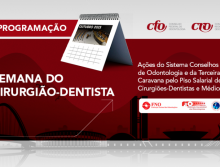 Calendário de ações: Semana do Cirurgião-Dentista será composta por intensa agenda na luta pela atualização do piso salarial