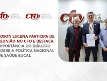 Coordenador-Geral de Saúde Bucal visita sede do CFO e participa da 9ª reunião do CISB