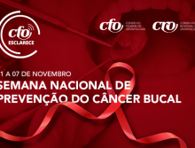 Semana Nacional de Prevenção do Câncer Bucal: CFO alerta sobre importância do diagnóstico precoce