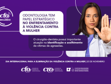 Odontologia tem papel estratégico no enfrentamento à violência contra a mulher