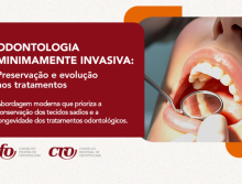 Odontologia minimamente invasiva prioriza preservação dentária e conforto ao paciente