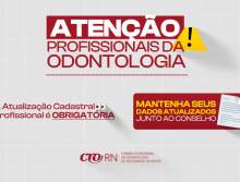 CRO-RN reforça obrigatoriedade da atualização cadastral conforme o Código de Ética Odontológica