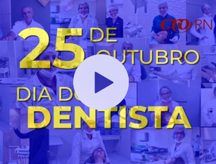 Dia do Dentista: CRO-RN parabeniza os cirurgiões-dentistas potiguares